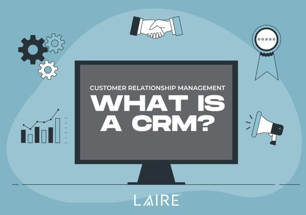 What is a CRM?