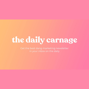 The Daily Carnage