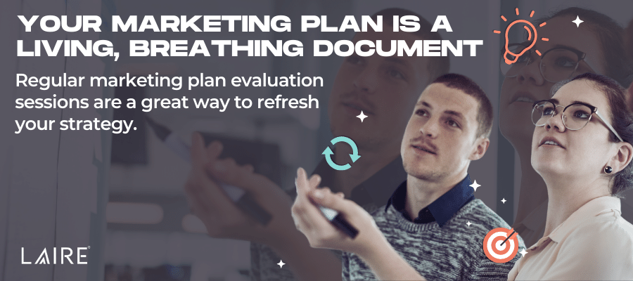 Your Marketing Plan Is a Living, Breathing Document