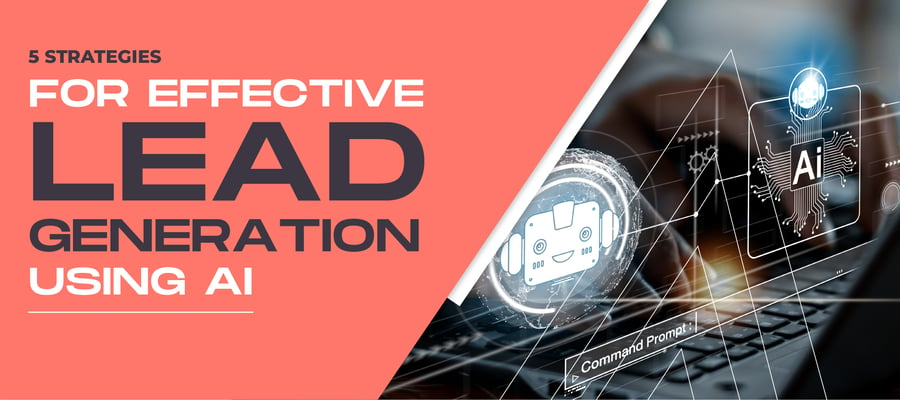 AI Lead Generation Tips to Boost Traffic and Close More Deals-02