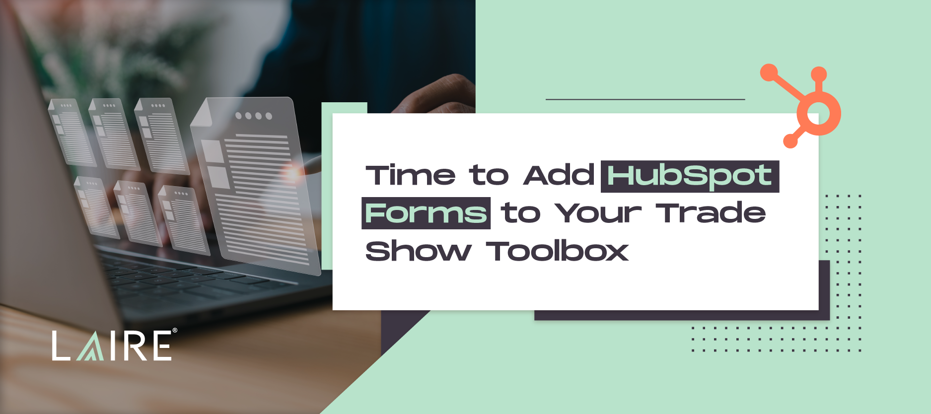 Time to add hubspot forms to your trade show toolbox