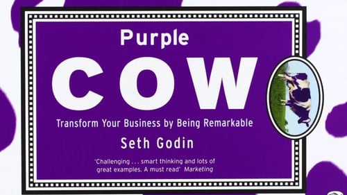 Seth-Godin-Purple-Cow | Laire Group Marketing's Digital Growth Marketing Action Plan