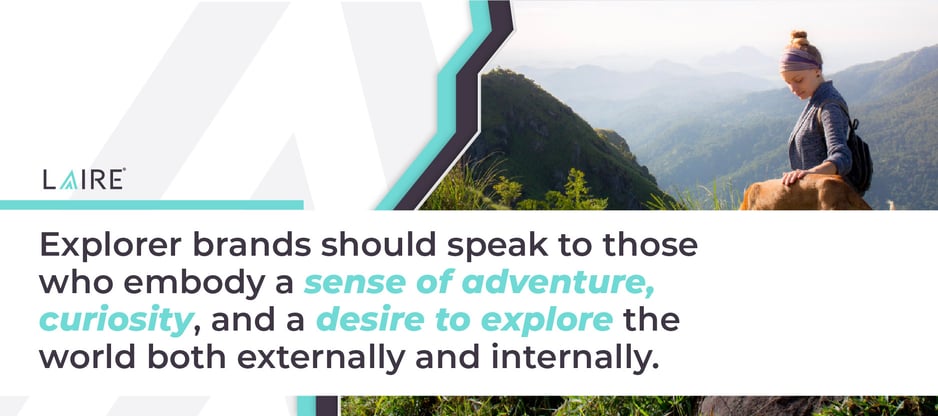 Explorer Archetype Examples The Explorer Branding Archetype: Is Your Brand an Explorer?
