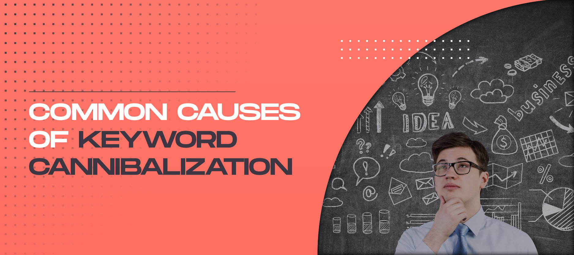Understanding Keyword Cannibalization- A Guide for Marketers-01