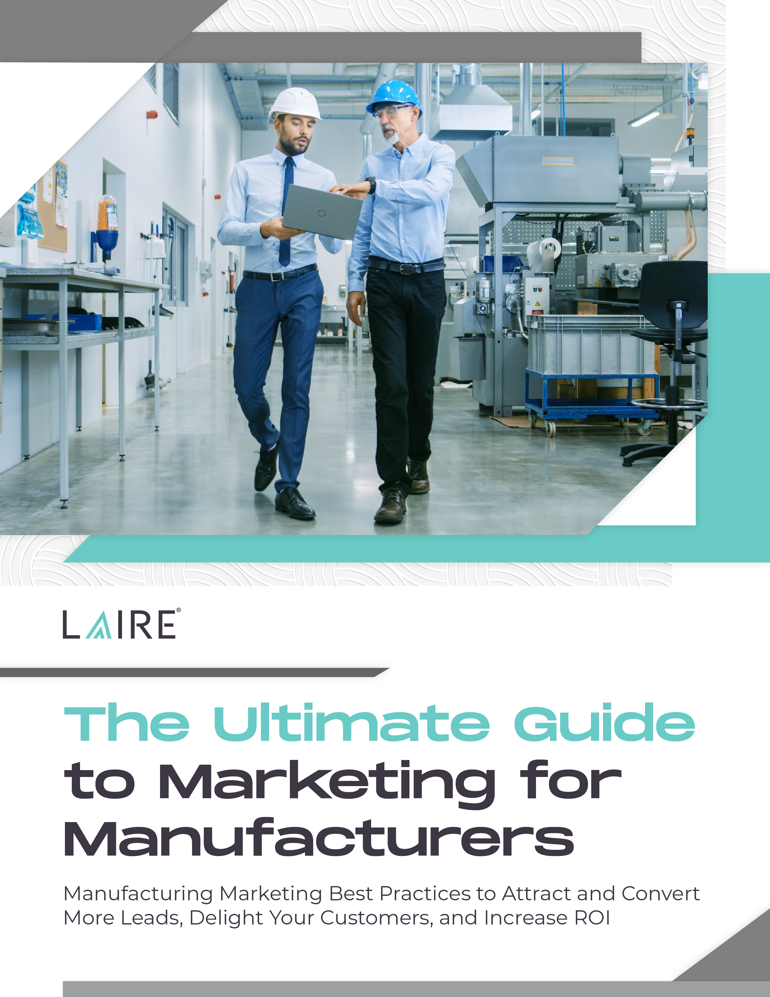 The Ultimate Guide to Marketing for Manufacturers